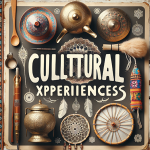 Exploring Cultural Experiences Around the World